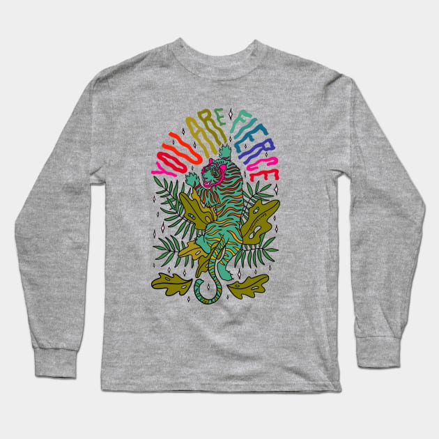 You are Fierce Long Sleeve T-Shirt by Doodle by Meg